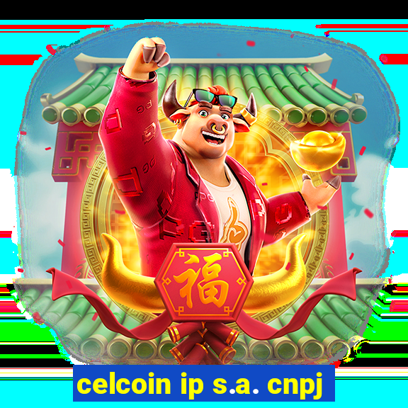 celcoin ip s.a. cnpj